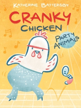 Paperback Party Animals: A Cranky Chicken Book 2 Book