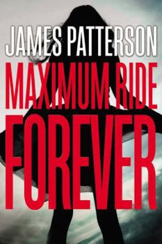 Hardcover Maximum Ride Forever Book