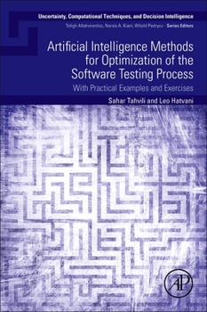 Paperback Artificial Intelligence Methods for Optimization of the Software Testing Process: With Practical Examples and Exercises Book