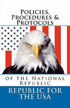 Paperback Policies, Procedures & Protocols: of the National Republic Book