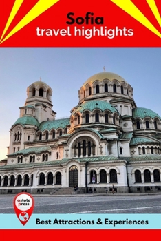 Paperback Sofia Travel Highlights: Best Attractions & Experiences Book