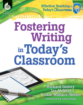 Paperback Fostering Writing in Today's Classroom Book