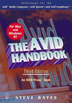 Paperback The Avid Handbook: Avid Symphony, Avid Media Composer, and Avid Xpress Book