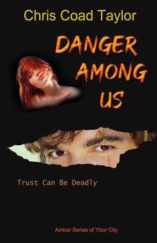 Paperback Danger Among Us (Amber Series of Ybor City) Book