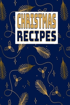 Paperback Christmas Recipes: Christmas Golden Pattern Recipe Book To Write In Book