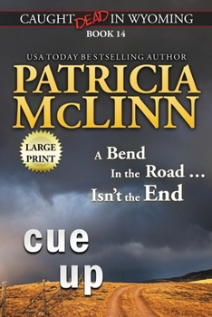 Cue Up: Large Print (Caught Dead in Wyoming, Book 14)