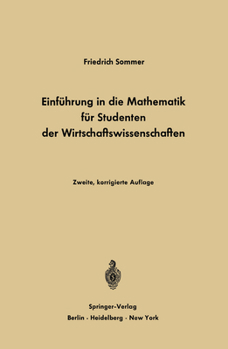 Paperback Einführung in Die Mathematik Für Studenten Der Wirtschaftswissenschaften: Für Studenten Der Wirtschaftswissenschaften [German] Book