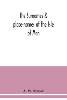 Paperback The surnames & place-names of the Isle of Man Book