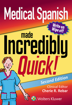 Paperback Medical Spanish Made Incredibly Quick Book