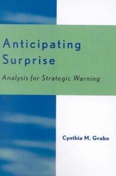 Paperback Anticipating Surprise: Analysis for Strategic Warning Book