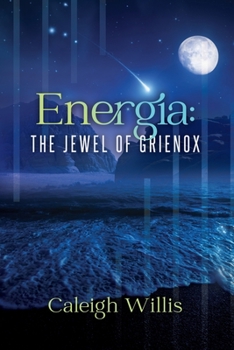 Paperback Energia: The Jewel of Grienox Book