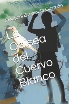 Paperback La Odisea del Cuervo Blanco [Spanish] Book