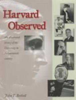 Hardcover Harvard Observed: An Illustrated History of the University in the Twentieth Century Book