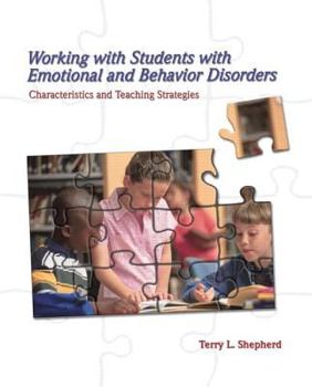 Paperback Working with Students with Emotional and Behavior Disorders: Characteristics and Teaching Strategies Book