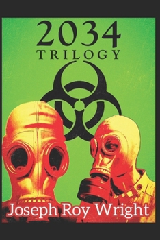 2034 Trilogy (Horrors of 2034)