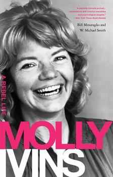 Paperback Molly Ivins: A Rebel Life Book