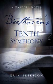 Paperback Beethoven's Tenth Symphony: A Mystery Novel Book