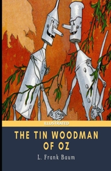 Paperback The Tin Woodman of Oz Illustrated Book