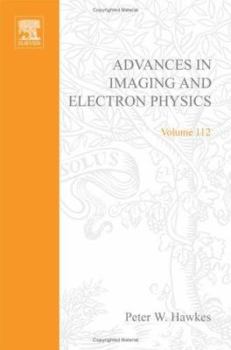 Hardcover Advances in Imaging and Electron Physics: Volume 112 Book