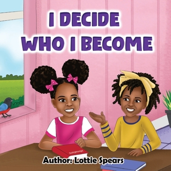 Paperback I Decide Who I Become Book