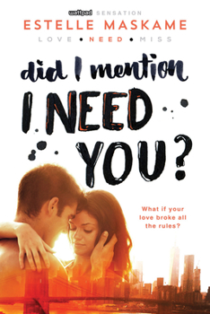 Did I Mention I Need You? - Book #2 of the DIMILY
