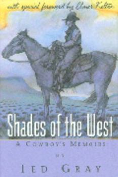 Paperback Shades of the West: A Cowboy's Memoirs Book