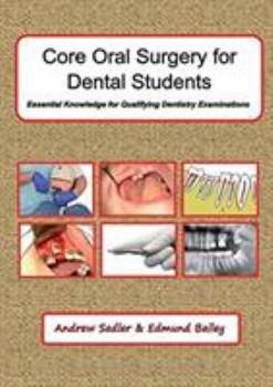 Paperback Core Oral Surgery for Dental Students: Essential Knowledge for Qualifying Dentistry Examinations Book