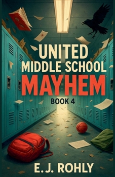 Paperback United Middle School Mayhem Book 4 Book