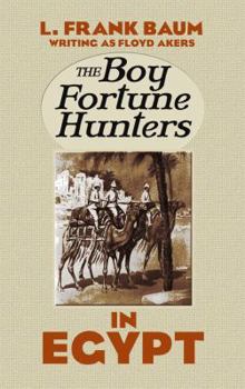 Paperback The Boy Fortune Hunters in Egypt Book