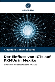 Paperback Der Einfluss von ICTs auf KKMUs in Mexiko [German] Book