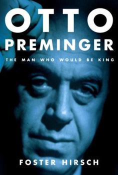 Hardcover Otto Preminger: The Man Who Would Be King Book
