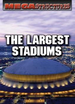 The Largest Stadiums - Book  of the Megastructures