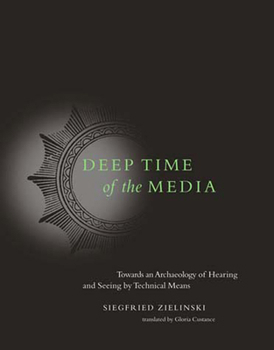 Paperback Deep Time of the Media: Toward an Archaeology of Hearing and Seeing by Technical Means Book