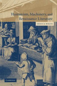 Paperback Humanism, Machinery, and Renaissance Literature Book