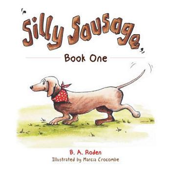 Paperback Silly Sausage: Book One Book