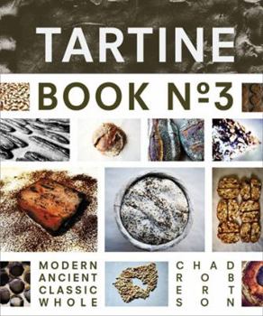 Hardcover Tartine No. 3: Ancient Modern Classic Whole Book