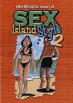 Hardcover Lmh Official Dictionary Of Sex Island Style: Vol. 2 Book