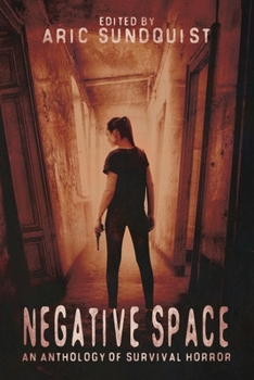 Paperback Negative Space: An Anthology of Survival Horror Book