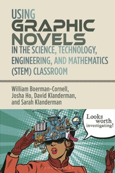 Paperback Using Graphic Novels in the Stem Classroom Book