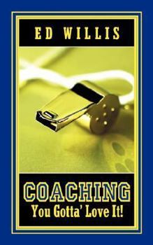 Paperback Coaching You Gotta' Love It! Book