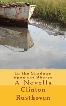 Paperback In the Shadows upon the Shores: A Novella Book