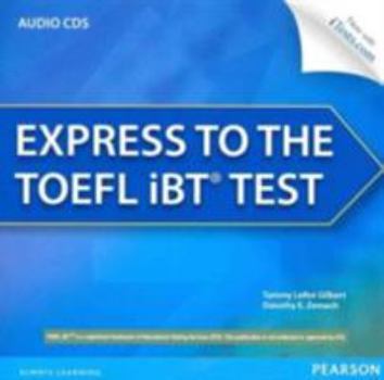 Audio Cassette Express to the TOEFL Ibt(r) Test Complete Audio CDs Book