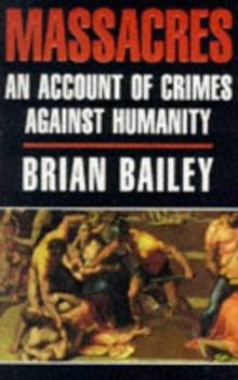 Paperback Massacres: An Account of Crimes Against Humanity Book