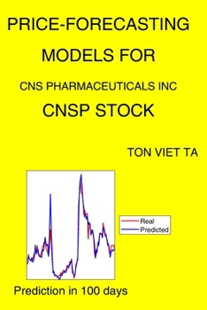 Paperback Price-Forecasting Models for Cns Pharmaceuticals Inc CNSP Stock Book