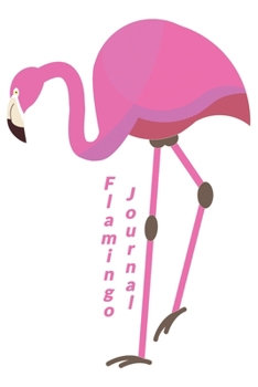 Paperback Flamingo Journal: 6 x 9 inch 120 page bound journal with a pink flamingo cover Book