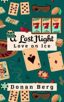 Paperback A Lost Night: Love on Ice Book