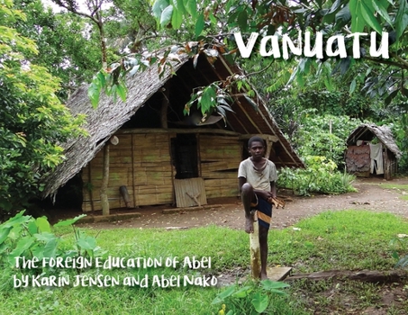 Paperback Vanuatu: The Foreign Education of Abel Book