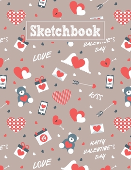 Paperback Sketchbook: 8.5 x 11 Notebook for Creative Drawing and Sketching Activities with Valentine's Day Themed Cover Design Book