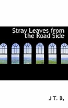 Hardcover Stray Leaves from the Road Side Book