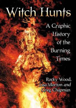 Paperback Witch Hunts: A Graphic History of the Burning Times Book